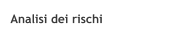 Analisi dei rischi